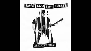 Bart And The Brats - Assorted Cuts (Full Album)