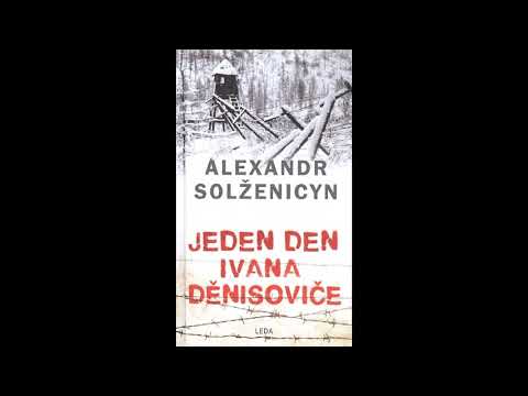 Alexandr Solženicyn - Jeden den Ivana Děnisoviče (audiokniha)