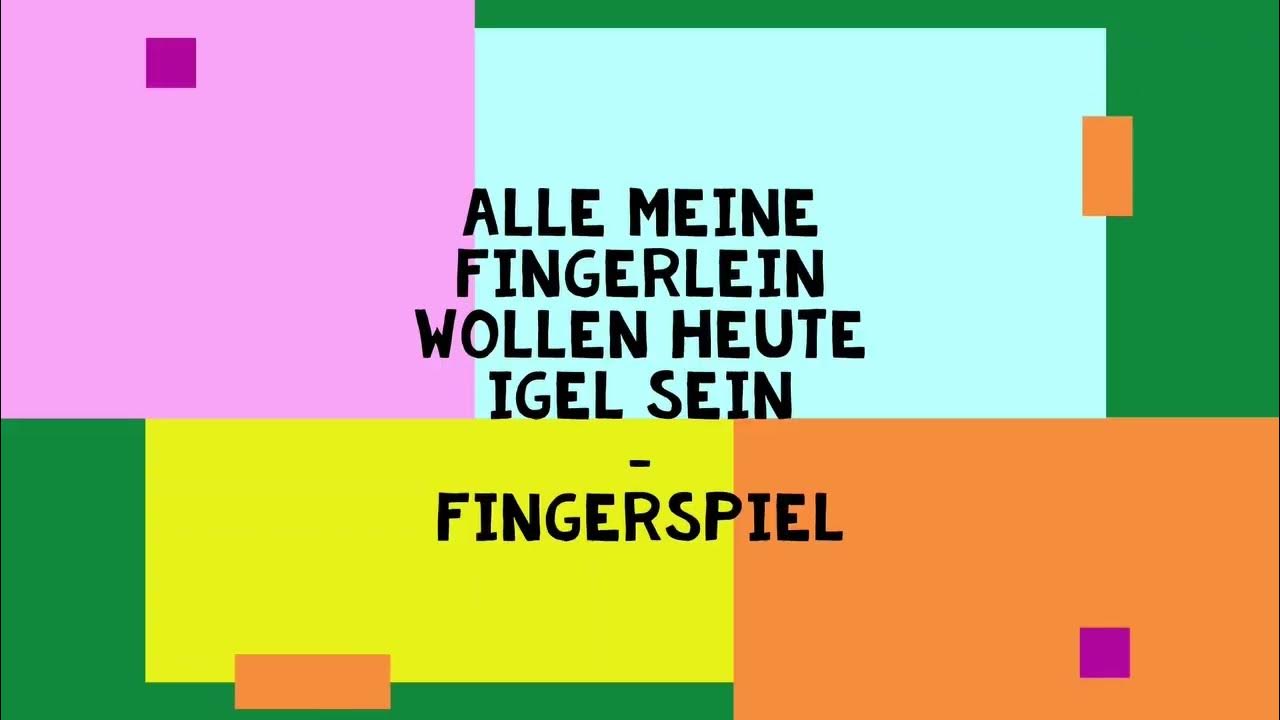 Alle Meine Fingerlein Wollen Heute Igel Sein www.youtube.com