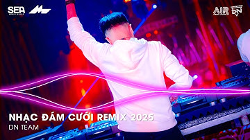 Nhạc Đám Cưới Remix 2025 - Cưới Chính Remix TikTok - LK Nhạc Đám Cưới Remix 2025 Hay Nhất