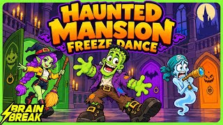 Haunted Mansion Freeze Dance ⚡️ Halloween Brain Break for Kids ⚡️ Coach W