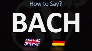 How to Pronounce Bach? (CORRECTLY)