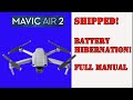 DJI MAVIC AIR 2 : SHIPPING AND BATTERY HIBERNATION