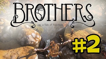 Brothers The Tale of Two Sons Gameplay Walkthrough Part 2 - Chapter 1