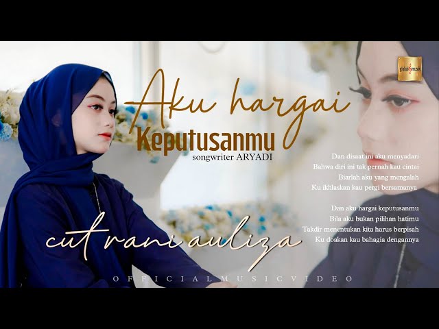 Cut Rani Auliza - Aku Hargai Keputusanmu (Official Music Video) class=