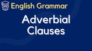 [English Sentence Structure] Subordination and Adverbial Clauses