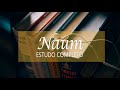 Naum - Estudo Bíblico Completo #30