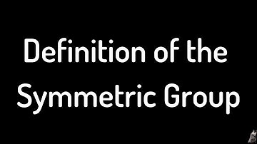 Definition of the Symmetric Group