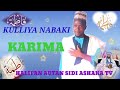 Sabuwar Kasidar Halifan Autan Sidi KULLIYA NABAKI KARIMA 