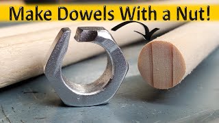 Make Dowels with a Nut  Fast & Easy