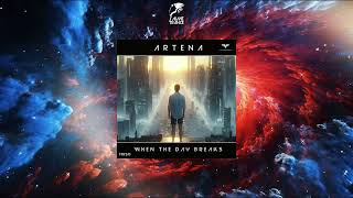 Artena - When The Day Breaks (Original Mix) [FUTURE FORCE RECORDINGS]