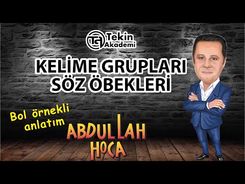 KELİME GRUPLARI - BOL ÖRNEKLİ KONU ANLATIMLI