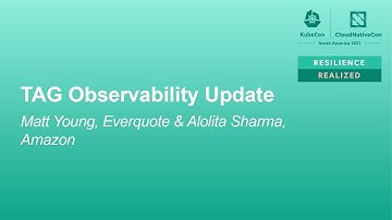 TAG Observability Update - Matt Young, Everquote & Alolita Sharma, Amazon