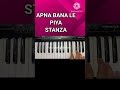 how to play apna bana le piya.stanza piano.#shorts