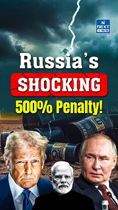 Russia Imposes Massive 500% Fee on Oil Ships | Global Energy Impact | NEXT IAS