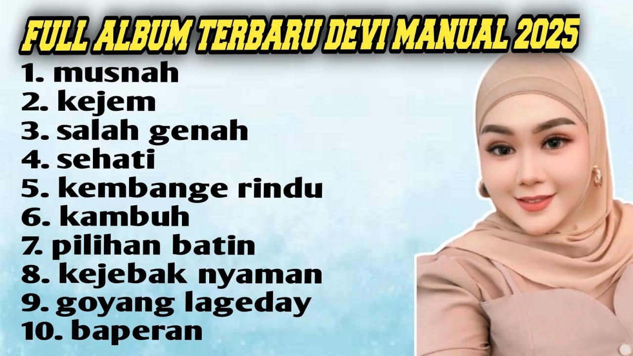 Full Album Tebaru Devi Manual 2025 - Musnah kejem kambuh