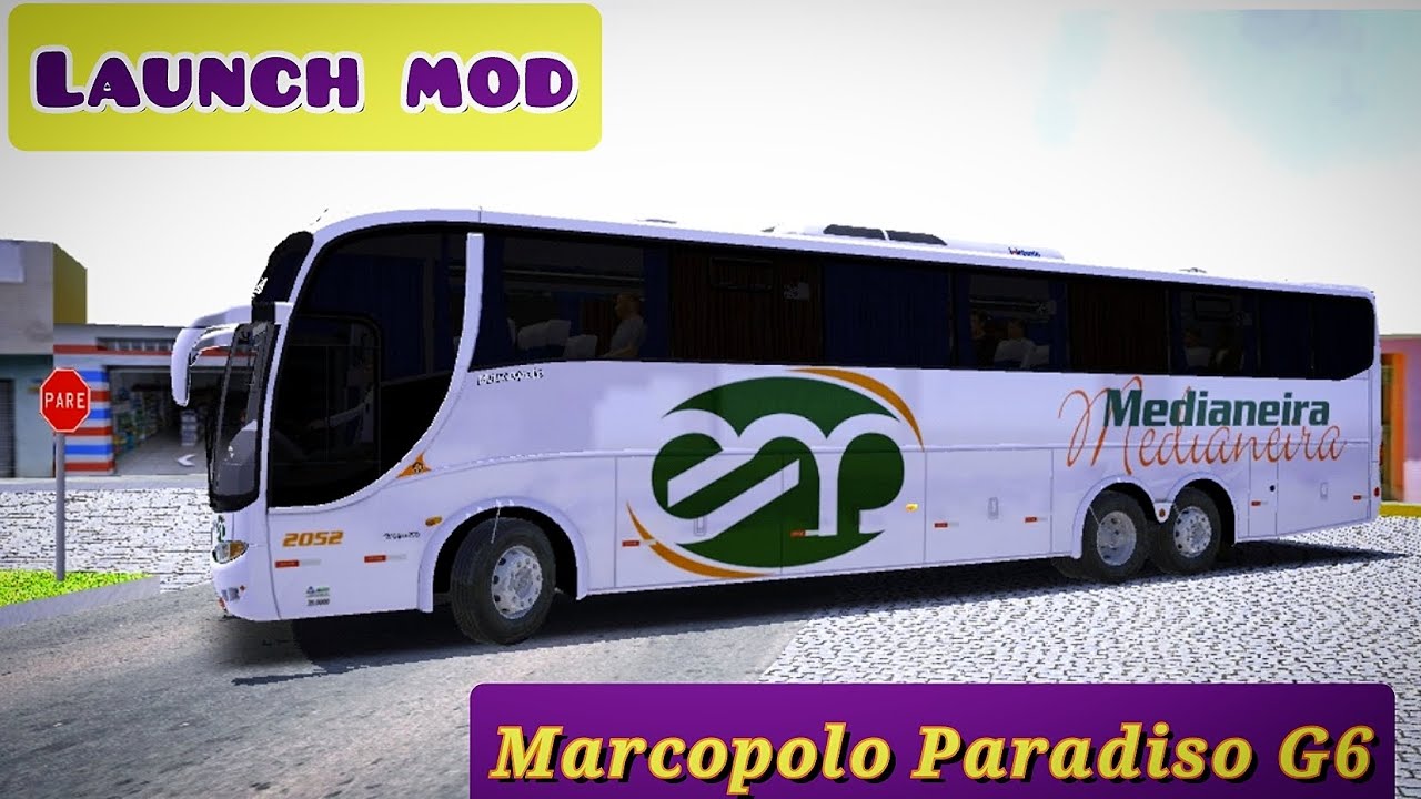 [PROTON BUS SIMULATOR] - Mod Marcopolo Paradise G6 Volvo B10M /Map ...