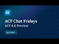 ACF Chat Friday – Oct 3, 2025: ACF 6.6 Preview