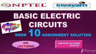 🔥💥WEEK 10💥🔥BASIC ELECTRIC CIRCUITS ASSIGNMENT SOLUTION💥💥