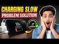 🔌charging slow problem solution/slow charging problem solution/phone slow charging problem/Fixed ✅