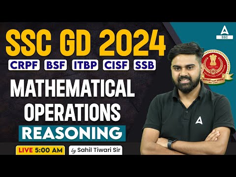 SSC GD 2024 | SSC GD Reasoning Class By Sahil Tiwari | SSC GD Reasoning Mathematical Operations