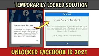 Unlocked Temporarily Locked Facebook Account in 2021 | You Can't Login Right Now Problem Solution