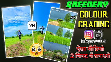Greenery Colour Grading in VN App || How To Make Greenery Colour Grading Reels Video | VN App