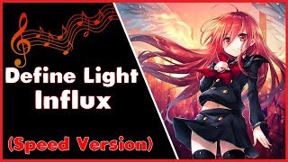 DEFINE LIGHT - INFLUX (SPEED VERSION)