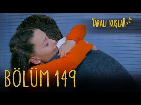 Yaralı Kuşlar 149. Bölüm