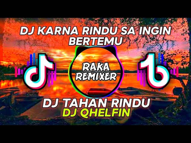 Karna Rindu Sa Ingin Bertemu (Tahan Rindu) - Remix Angklung,Gamelan class=