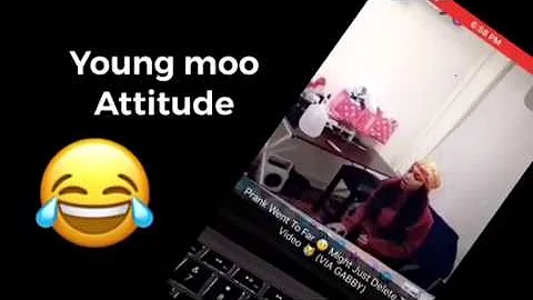 Young moo attitude [gabby prank him]