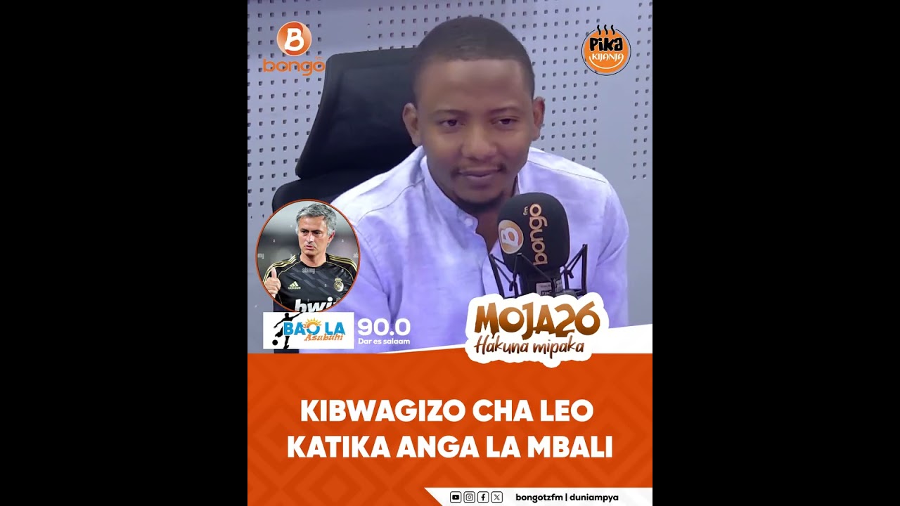 KIBWAGIZO CHA LEO KATIKA ANGA LA MBALI - @chisanojr  @baolaasubuhi Kila siku Jumatatu - Ijumaa