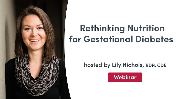 Rethinking Nutrition for Gestational Diabetes