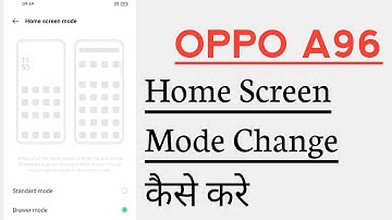 OPPO A96 How To Change Home Screen Mode