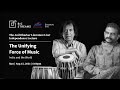Capture de la vidéo The Unifying Force Of Music In India And The World