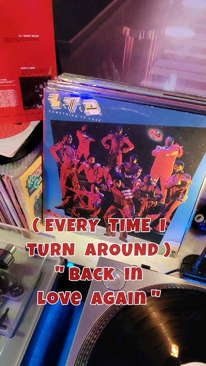 I Turn Around With That Foreign Love Every time i turn around - Back in love again - LTD #funk #soul #vinyl