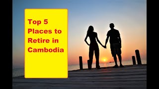 Top 5 Places to Retire in Cambodia screenshot 3