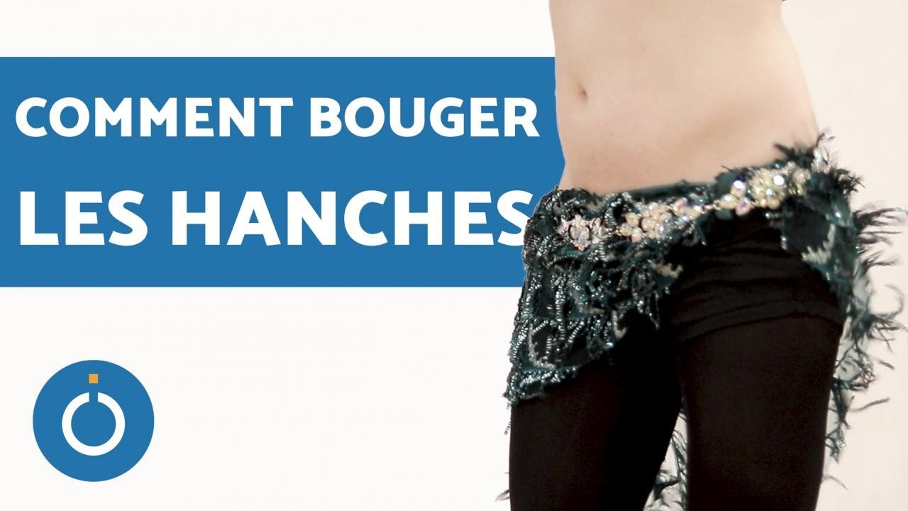 Comment bouger les hanches - Cours de DANSE DU VENTRE Comment bouger les hanches - Cours de DANSE DU VENTRE