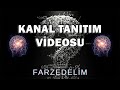 Farzedelim kanalı Tanıtım Videosu