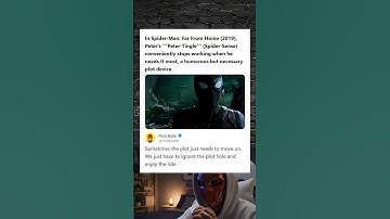 Spider-Man Far From Home 2019 Peter-Tingle Failure Hilarious Plot Hole Explained