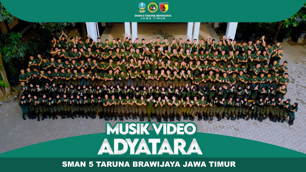 OFFICIAL MUSIK VIDEO ADYATARA || SMAN 5 TARUNA BRAWIJAYA JAWA TIMUR