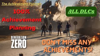 Generation Zero - 100% Achievement Planning - DON'T MISS ANY ACHIEVEMENTS!