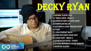 FULL ALBUM COVER DECKY RYAN 2023 VIRAL - LAGU TERPOPULER II TANPA IKLAN