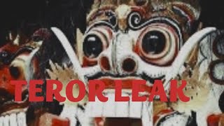 LEAK TERROR - BALI LEAK - Picture Story - Picture Story