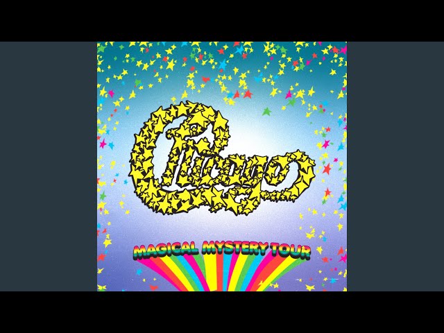 Chicago - Magical Mystery Tour