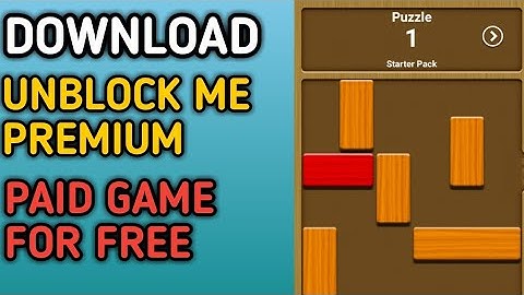 DOWNLOAD UNBLOCK ME PREMIUM PAID GAME FOR FREE ON ANDROID|Tech Guy