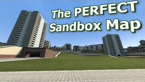 gm_construct: The PERFECT Sandbox Map