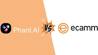PHANT AI IMAGE & VIDEO MAKER VS ECAMM AI: Which is better in 2025?