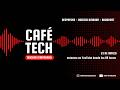 Café Tech - Episodio 263 | Conversamos de tecnología