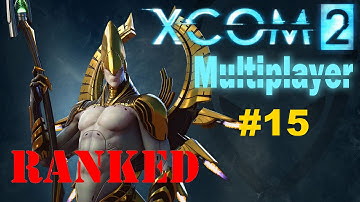 Xcom 2 Multiplayer #15: Does using other squads break the curse? [Stream Footage 16/3/2016]
